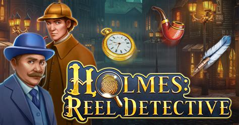 Холмс: Reel Detective ұясы