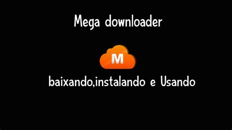 تحميل برنامج mega downloader
