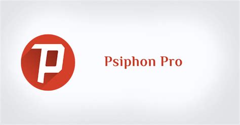 تحميل برنامج psiphon pro