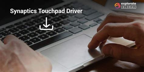 تحميل برنامج synaptics touchpad driver