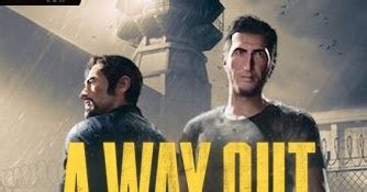 تحميل لعبة a way out للكمبيوتر كاملة