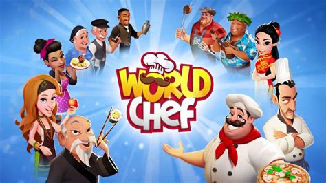 تحميل لعبة world chef مهكرة 2019