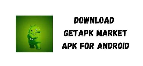 تحميل متجر getapk market لتحميل جميع التطبيقات
