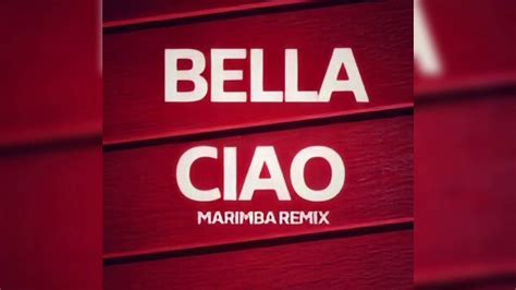تحميل نغمة bella ciao marimba remix