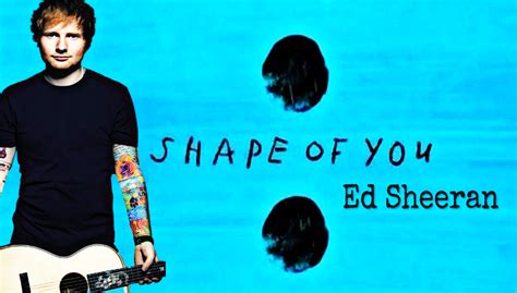 تحميل ed sheeran shape of you