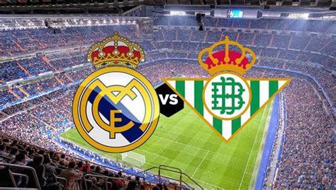تشكيلة مباراة ريال مدريد و ريال بيتيس في الدوري الإسباني و القنوات الناقلة