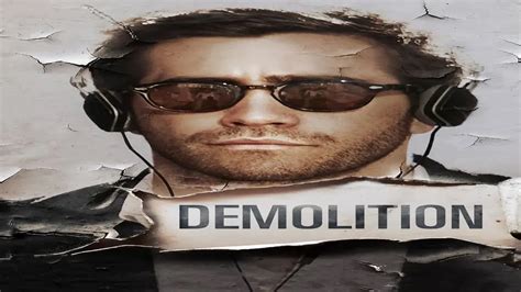 قصة فيلم demolition ويكيبيديا