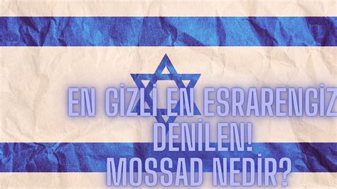 ﻿Şin bet: Mossad nedir, ne demek? Mossad ne zaman kuruldu? Mossad