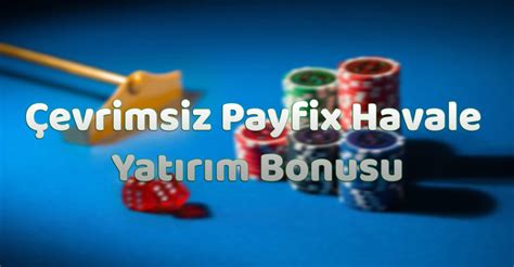 ﻿1 tl yatırımlı bahis siteleri: payfix bahis siteleri   payfix ile para yatırılan bahis