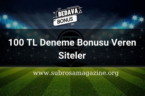 ﻿100 tl deneme bonus veren bahis siteleri: Deneme Bonusu Veren Siteler   Yatırım Şartsız Deneme