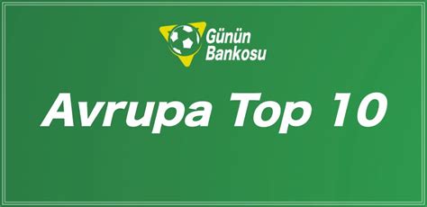 ﻿Avrupa bahis yorumları: Günün Bankosu ddaa tahminleri Banko maçlar