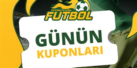 ﻿Bahis kuponu satanlar: Günün ddaa ve Bahis Kuponu (4) Futbol TR