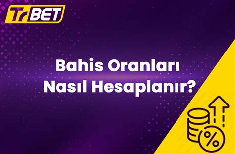 ﻿Bahis oranları nasıl hesaplanır: Bets10 Bahis Oranları Nasıldır? Bahis Oranları Nasıl