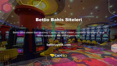 ﻿Bahis siteleri betlio: Betlio