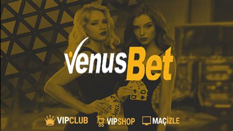 ﻿Bahis siteleri venüsbet: Venusbet ile Venüsbet Canlı Bahis Casino Sitesi 2021