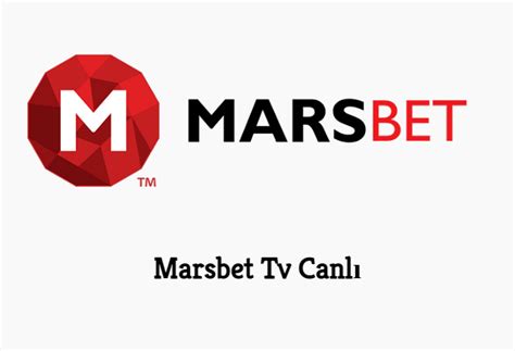 ﻿Bahis tv kanalları: Marsbet Tv Canlı, Marsbahis Tv, Marsbet Canlı Tv zle