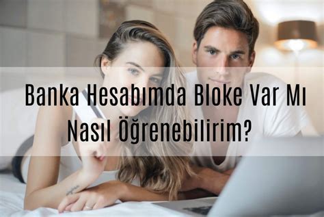 ﻿Banka hesaplarına bloke bahis: Banka Hesabına Koyulan Bloke Nasıl Kaldırılır? Hemen