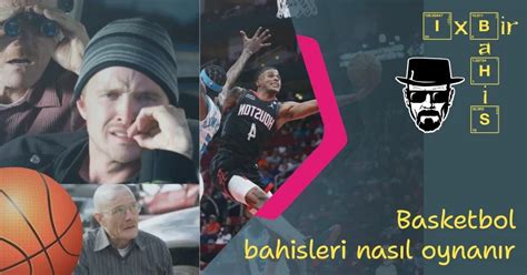 ﻿Banko bahis maçları: Popüler Basketbol Bahisleri   En Çok Oynanan Basketbol