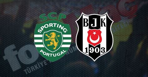 ﻿Beşiktaş fenerbahçe izle bet: Sporting Lizbon   Beşiktaş maçı hangi kanalda CANLI