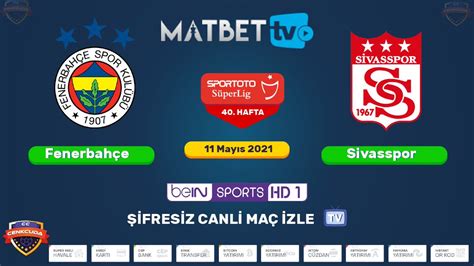 ﻿Bein sports hd 1 canlı izle bet: Matbet Tv canlı maç izle, Bein Sport 1 izle, Şifresiz maç