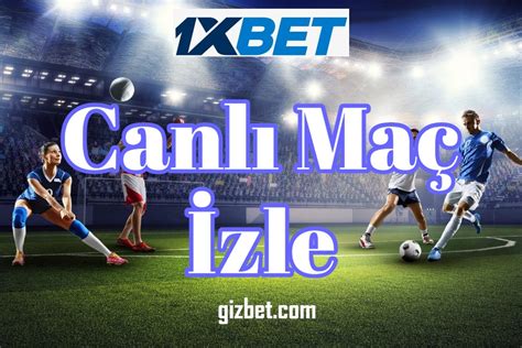 ﻿Bet canlı maç yayını: Canlı Yayın Maç izle