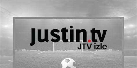 ﻿Bet tv canlı maç: Justin tv izle, Canlı maç izle