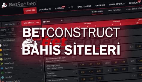 ﻿Betconstruct alt yapılı bahis siteleri: Betconstruct siteleri Canlı Bahis Siteleri