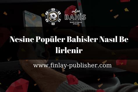 ﻿Bjk nesine popüler bahis: Şimdiye kadar iddia ya en çok ne kadar yatirdiniz