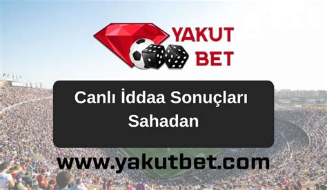 ﻿Canlı bahis sonuçları: IDDAA Canlı Maç Sonuçları