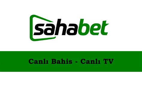 ﻿Canlı bahis tv: Sahabet Tv Canlı Bahis Sitesi   Sahabet Güvenilir Güncel