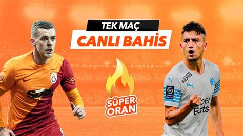 ﻿Canlı maç bahis: Galatasaray   Marsilya maçı Tek Maç ve Canlı Bahis