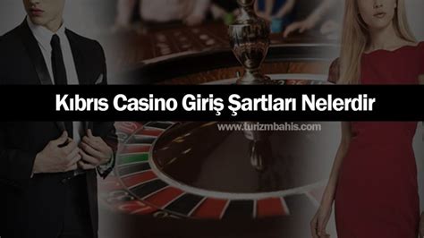 ﻿Casino giriş yaşı: Kıbrıs Casino Giriş Şartları Nelerdir? Kıbrıs Casino