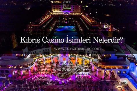 ﻿Casino isimleri: KIBRISTA MASAL GB BR SET