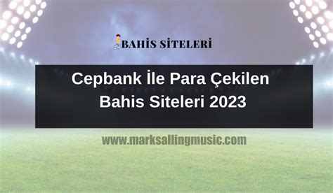 ﻿Cepbank ile bahis: Türkçe Bahis Siteleri Türkiye Iddaa Bahis Siteleri