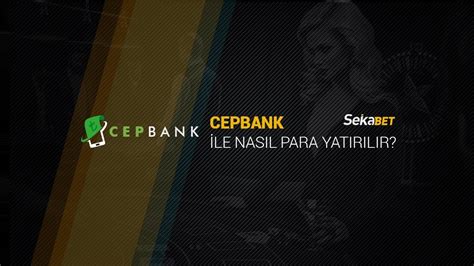 ﻿Cepbank ile para yatırma bahis: Bahis Sitelerine Para Yatırma ve Para Çekme   Bahis Banka
