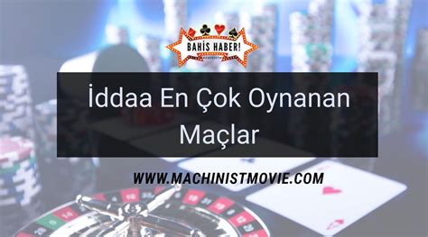 ﻿Dünyada en çok oynanan bahis maçları: Dünyada en çok oynanan maçlar,en çok oynanan bahisler