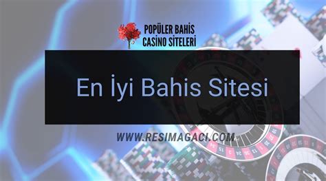 ﻿En güncel bahis siteleri: Bahis Siteleri En Güvenilir Bahis ve Casino Siteleri 2021