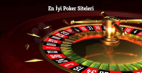 ﻿En iyi canlı poker sitesi: Canlı Poker Siteleri Güvenilir Popüler Poker Siteleri