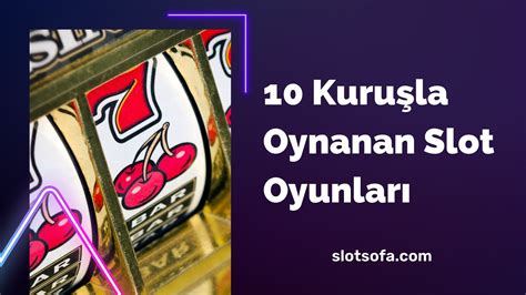 ﻿En ucuz slot oyunları: 1 Kuruşla Oynanan Slot Oyunları