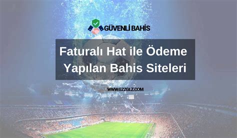 ﻿Fatura ile bahis siteleri: Faturalı Hat le Ödeme Yapılan Bahis Siteleri   Superbetin