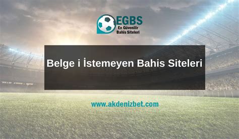 ﻿Güvenilir belge istemeyen bahis siteleri: Bahis siteleri, Güvenilir Bahis siteleri, Kaçak iddaa