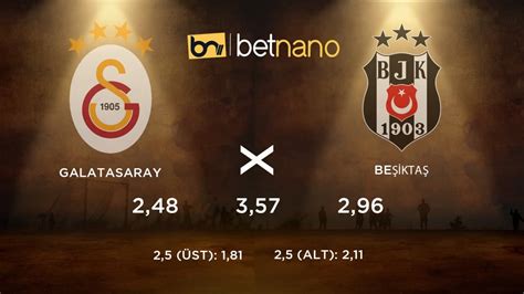 ﻿Galatasaray beşiktaş bahis oranları: Beşiktaş   Galatasaray Derbisi ddaa Oranları Netleşti