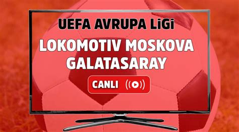 ﻿Galatasaray canlı bahis: Galatasaray Lokomotiv Moskova Bahis Tahmini