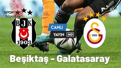 ﻿Galatasaray fenerbahçe maçı canlı izle bet tv: Beşiktaş Galatasaray Derbisi izle şifresiz, Selçuk sports