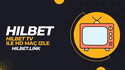 ﻿Hilbet bahis giriş: Hilbet TV Canlı Maç zle