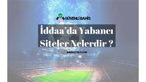 ﻿Iddaa bahis siteleri oranları: Yabancı bahis siteleri Güvenilir Yabancı bahis siteleri