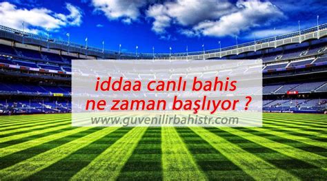 ﻿Iddaa canlı bahis ne zaman başlayacak: Türkiyede Canlı Bahis Ne Zaman Başlayacak? Canli Bahis