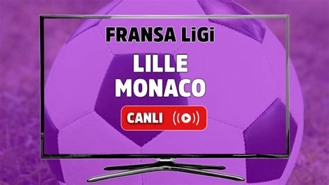 ﻿Internet bahis mac izle: Monaco   Lille maçı Tek Maç, Canlı Bahis ve Canlı zle