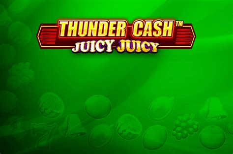 ﻿Karpuz limon casino oyunu: Thunder Cash Juicy Juicy Ücretsiz online oyna GameTwist