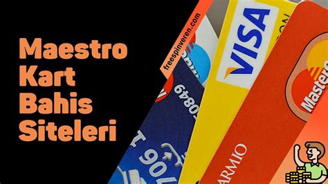 ﻿Kredi kartı ödemeli bahis siteleri: Maestro Kart Kabul Eden Siteler   Maestro le Bahis